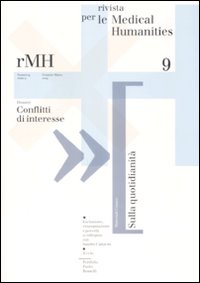 Rivista per le medical humanities. Vol. 9: Conflitti di interesse