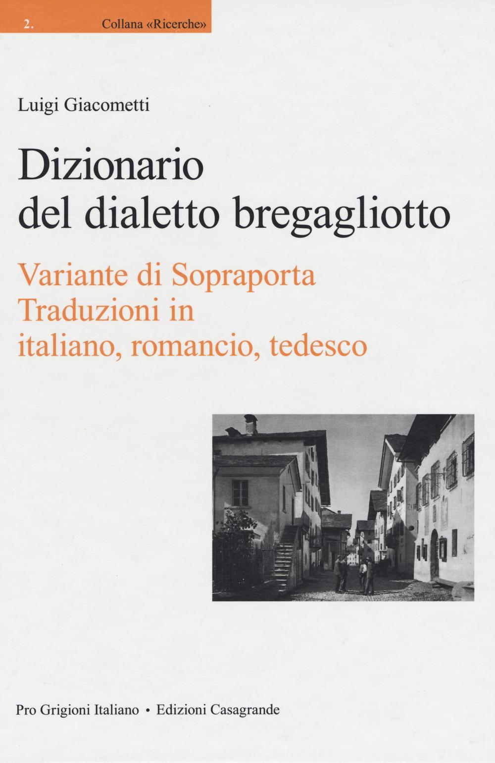 Dizionario del dialetto bregagliotto. Variante di Sopraporta