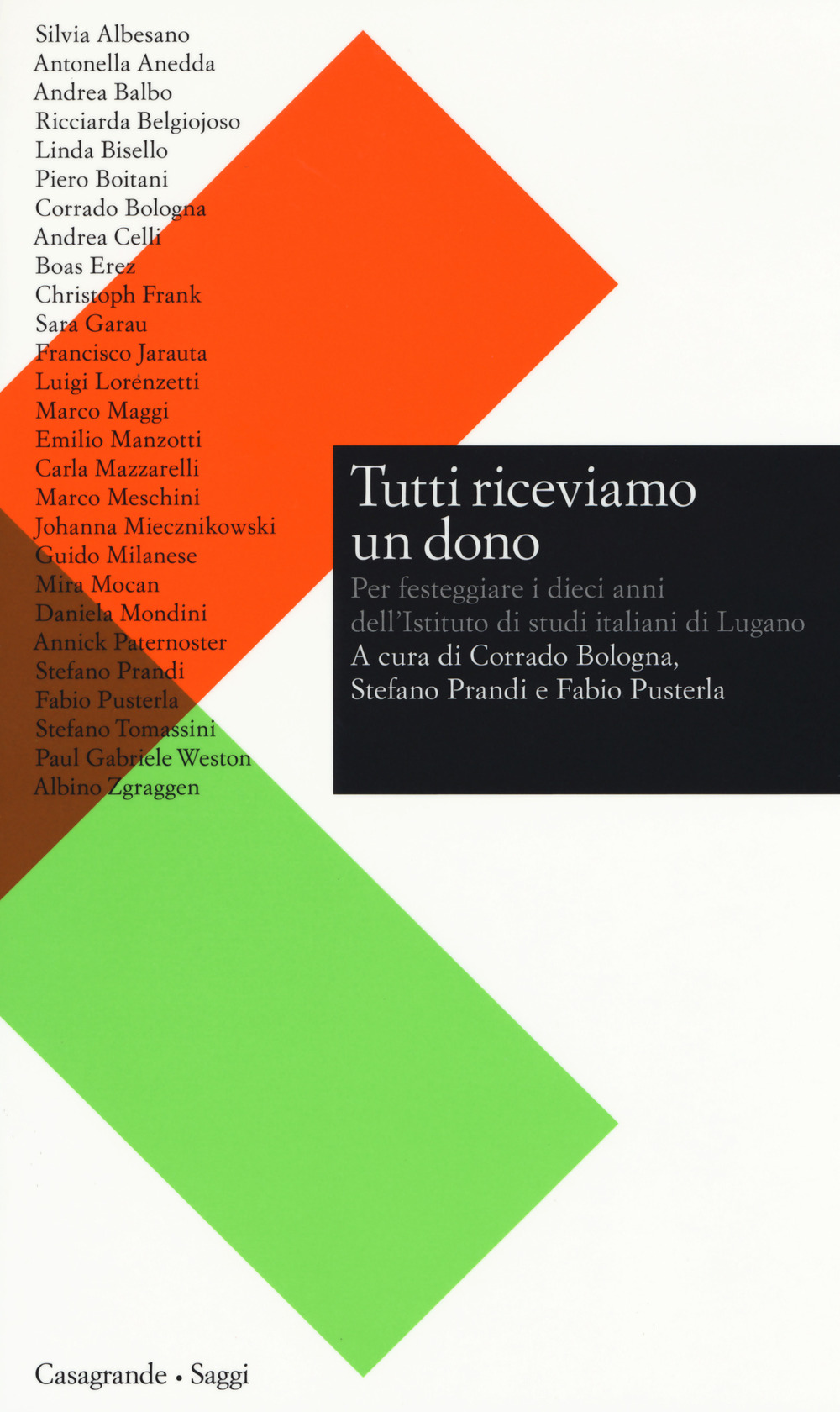 Tutti riceviamo un dono. Per festeggiare i dieci anni dell'Istituto di studi italiani di Lugano