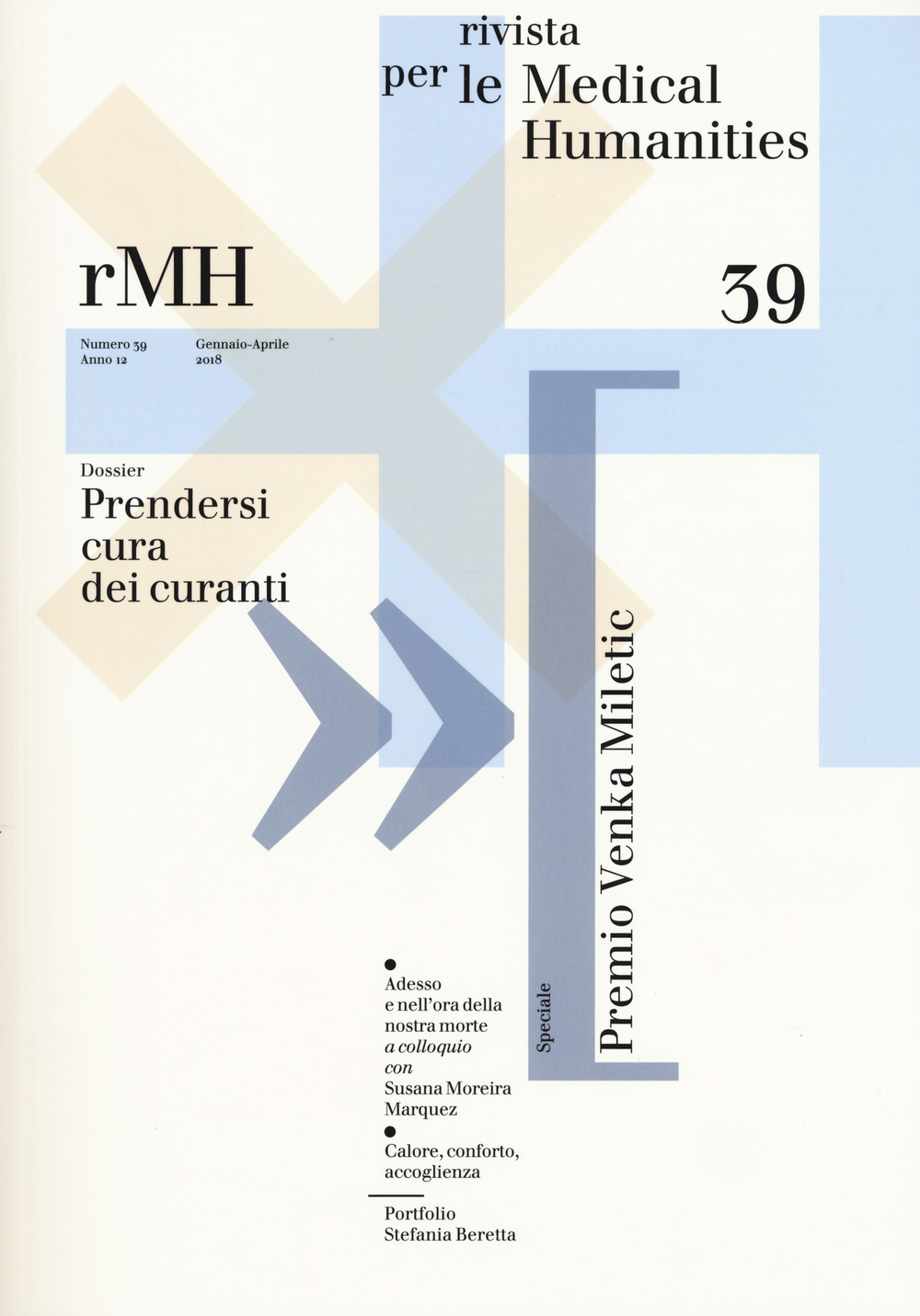 Rivista per le medical humanities. Vol. 39: Prendersi cura dei curanti