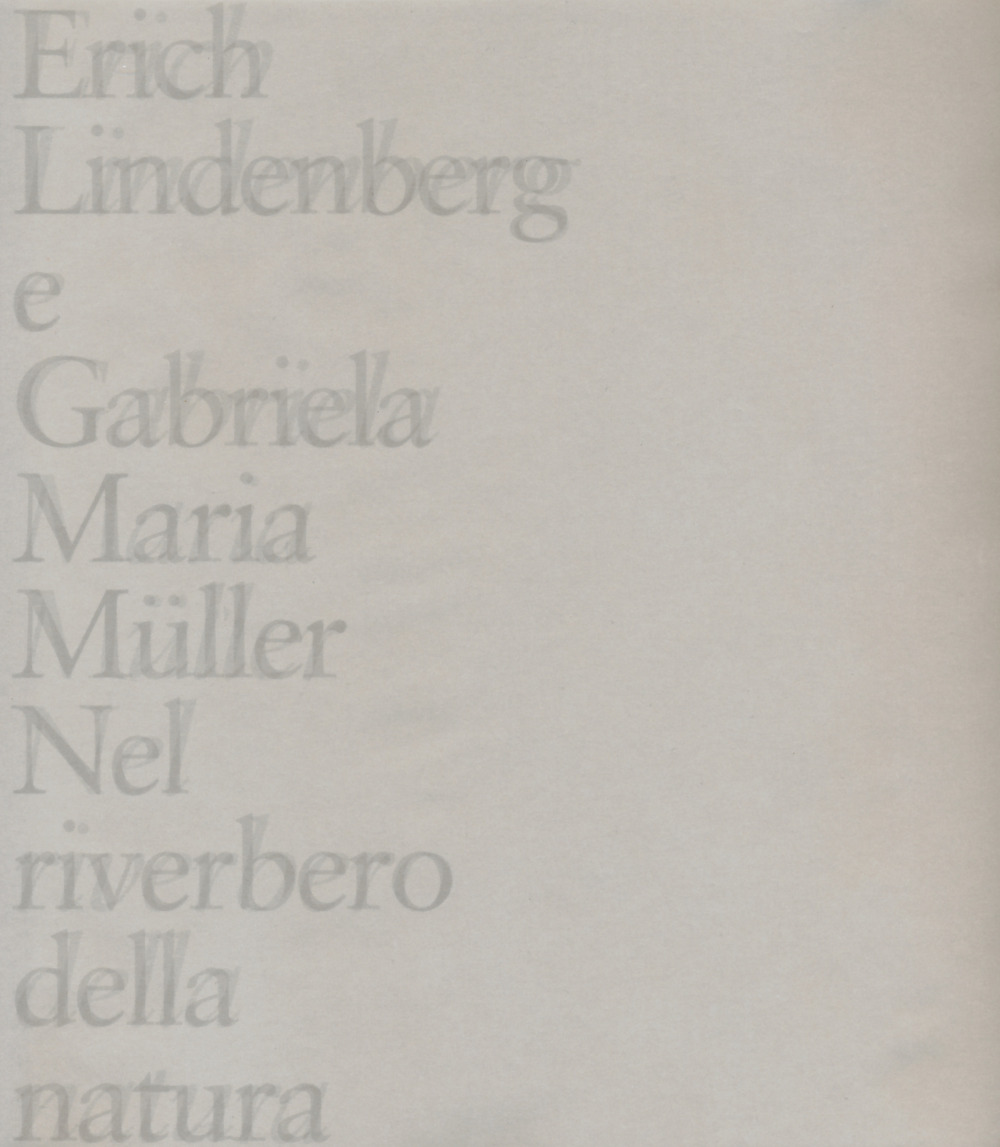 Nel riverbero della natura-Im Widerschein der Natur