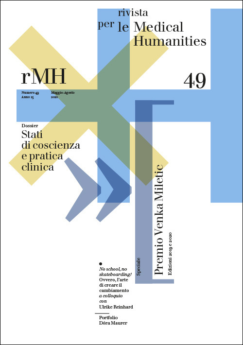 Rivista per le medical humanities. Vol. 49: Stati di coscienza e pratica clinica