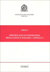 Celi 5. Certificato di conoscenza della lingua italiana. Livello 5