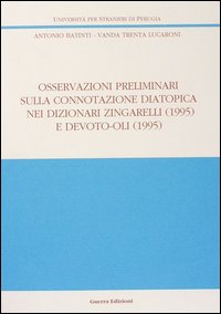 Osservazioni preliminari sulla connotazione diatopica nei dizionari Zingarelli (1995) e Devoto-Oli (1995)