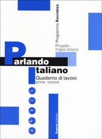 Parlando italiano. Quaderno di lavoro. Vol. 1