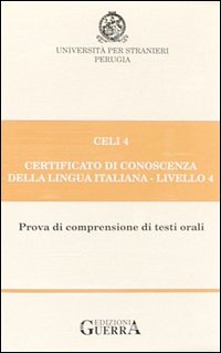 Celi 4. Certificato di conoscenza della lingua italiana. Livello 4. Audiocassetta