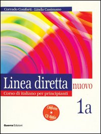 Linea diretta nuovo. Volume 1A. Corso di italiano per principianti. Libro per lo studente