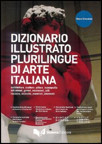 Dizionario illustrato plurilingue di arte italiana