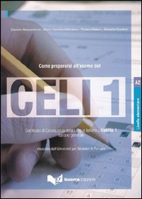 Come prepararsi all'esame del Celi 1 certificato di conoscenza della lingua italiana livello 1 italiano generale..