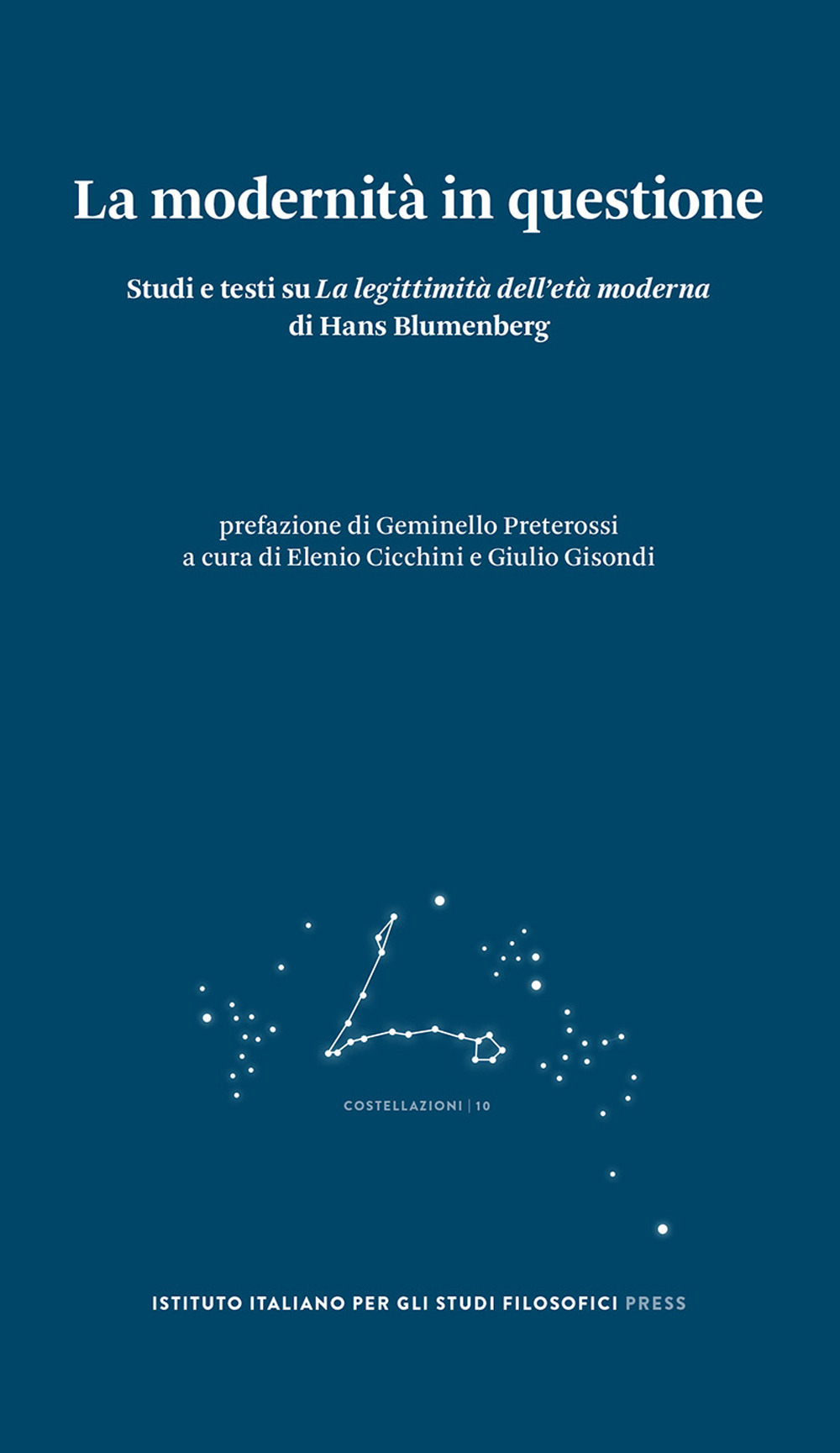 La modernità in questione. Studi e testi su «La legittimità dell’età moderna» di Hans Blumenberg