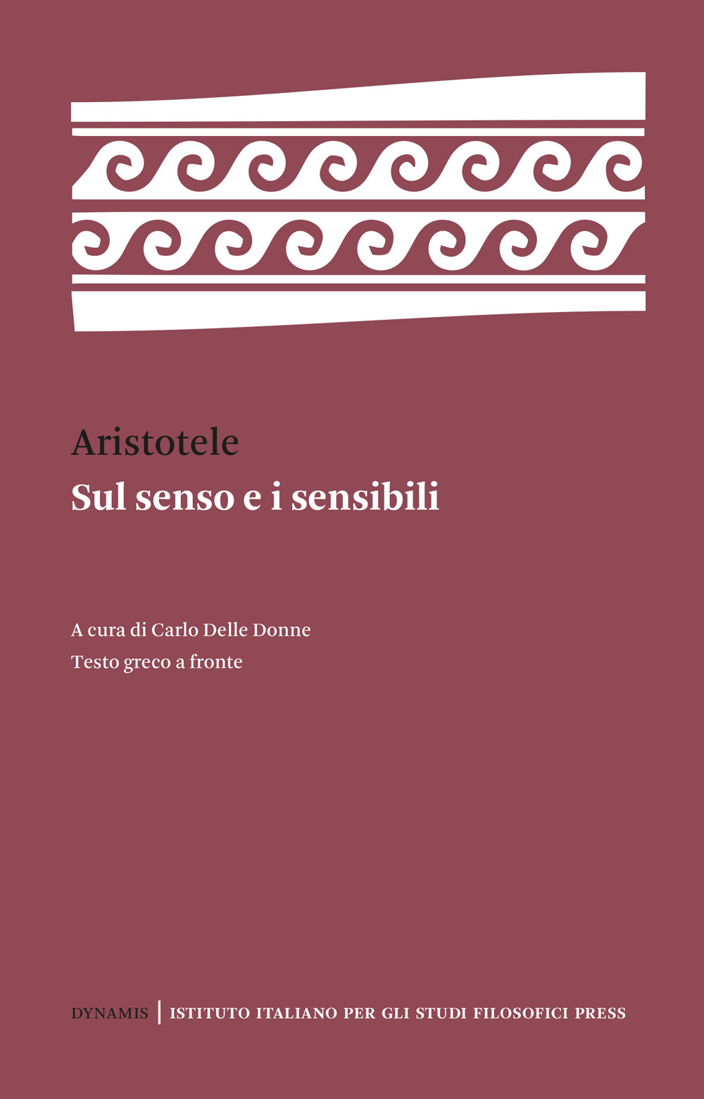 Sul senso e i sensibili. Testo greco a fronte