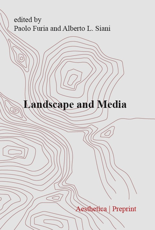 Aesthetica preprint. Vol. 127: Landscape and media