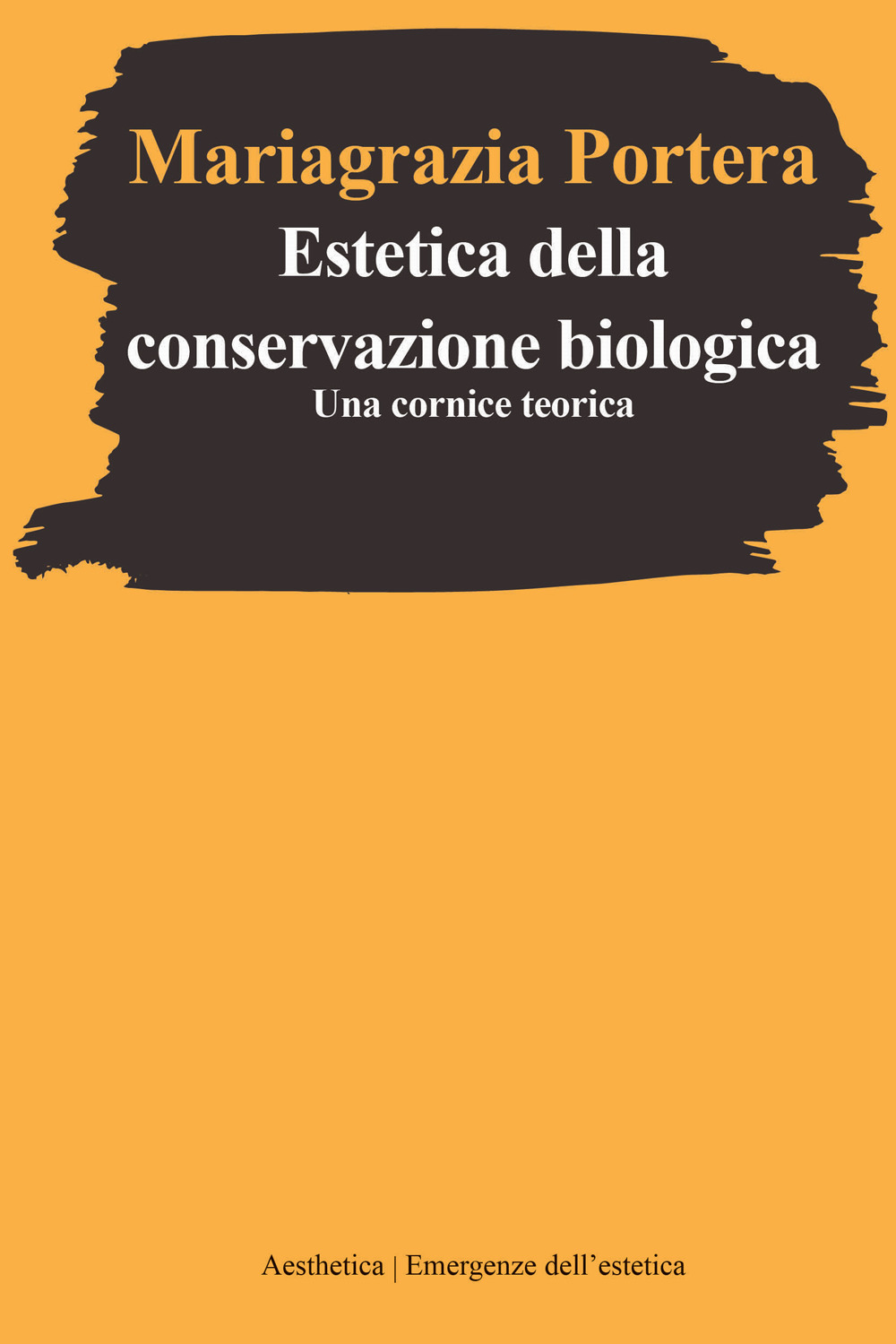 Estetica della conservazione biologica. Una cornice teorica