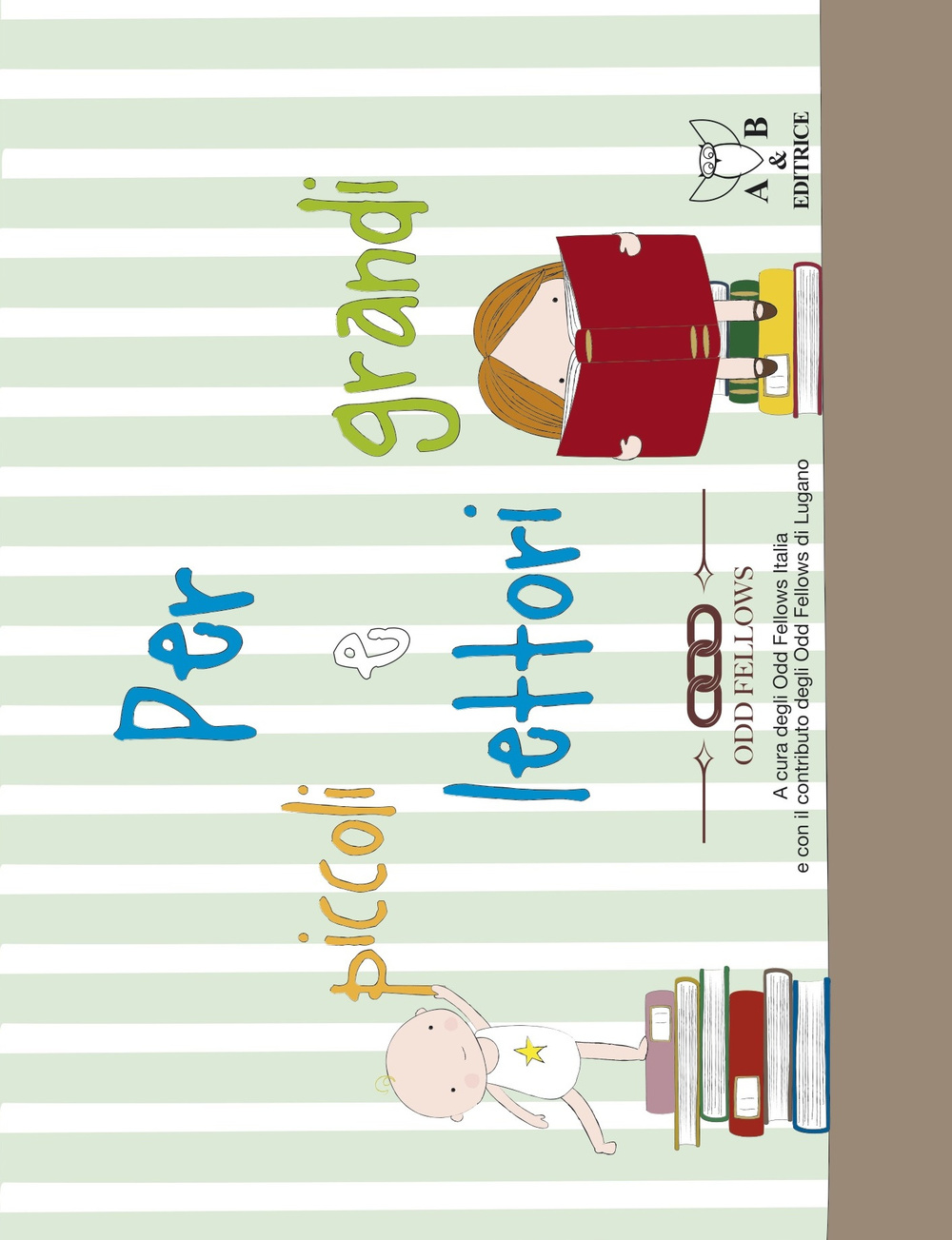 Per piccoli e grandi lettori