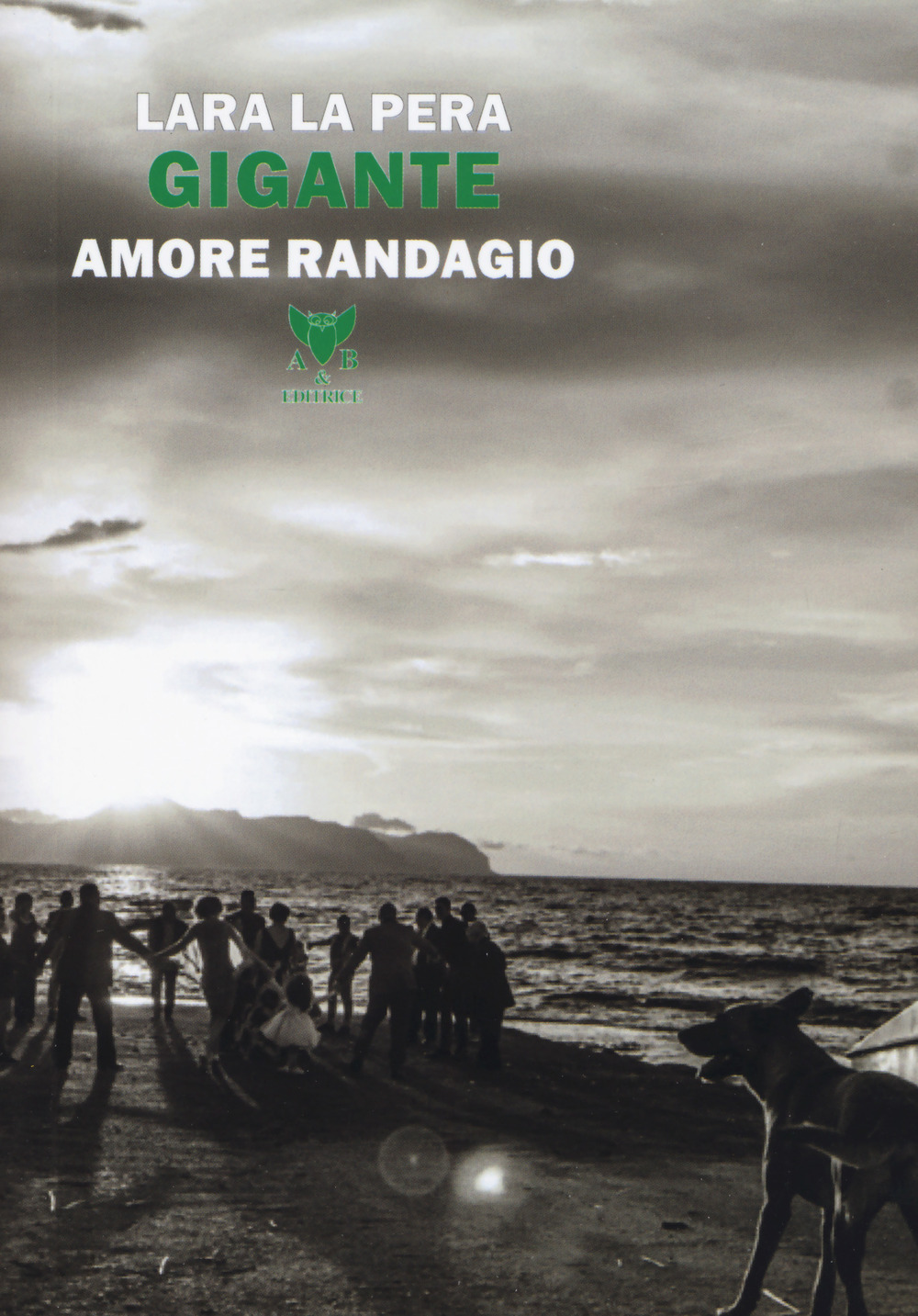 Gigante. Amore randagio
