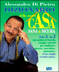 Dizionario della nostra casa sana & sicura