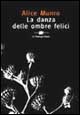 La danza delle ombre felici