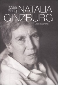 Natalia Ginzburg. Una biografia