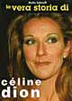 La vera storia di Celine Dion