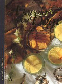 A tavola con i dogi. Storia con ricette della grande cucina veneziana