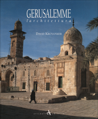 Gerusalemme. L'architettura