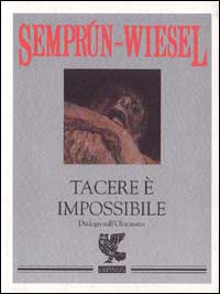 Tacere è impossibile. Dialogo sull'olocausto