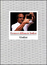 Il romanzo di François Truffaut
