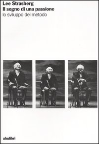 Il sogno di una passione. Lo sviluppo del metodo