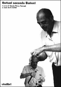 Bunuel secondo Bunuel