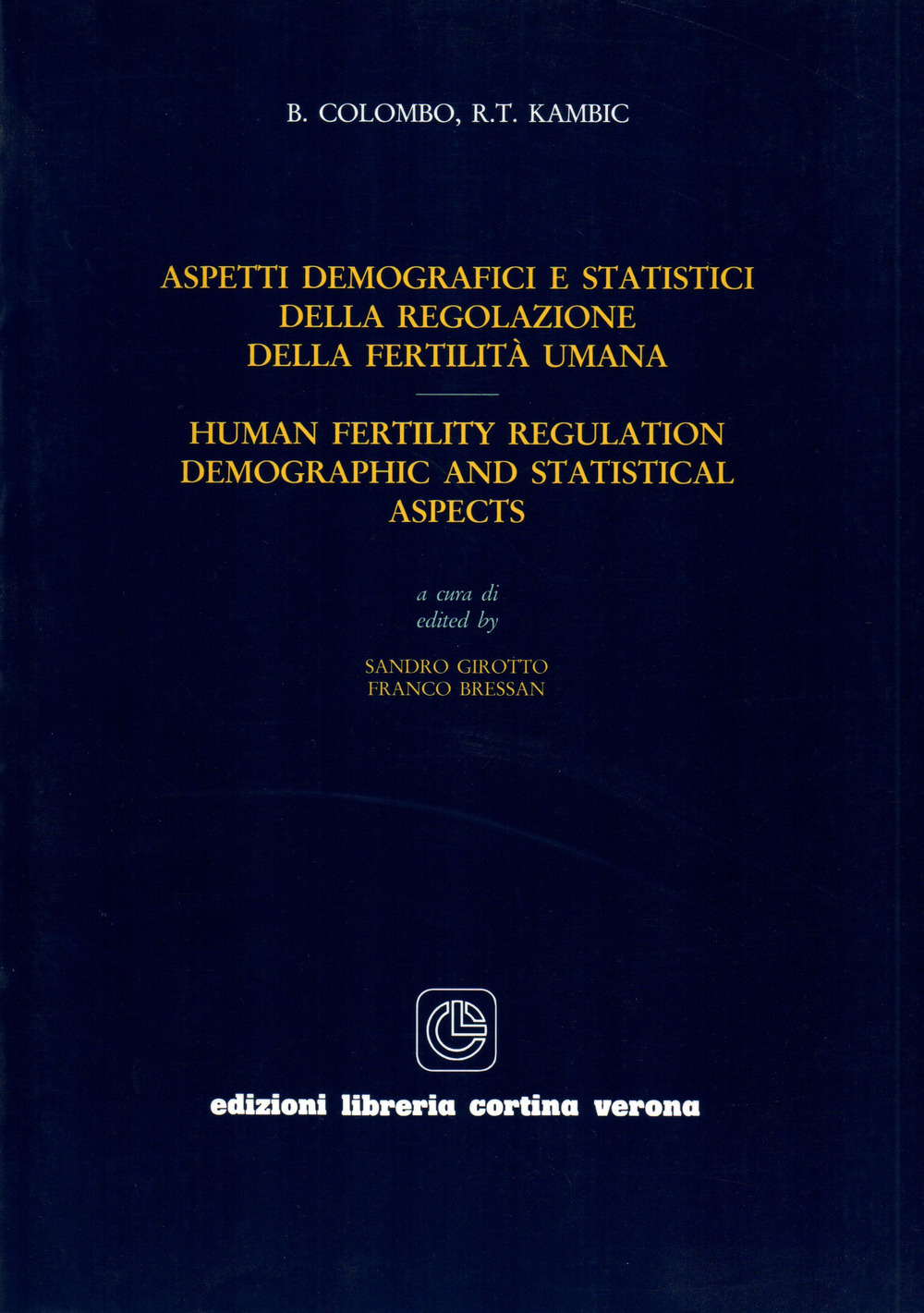 Aspetti demografici e statistici della regolazione della fertilità umana-Human fertility regulation. Demographic and statistical aspects