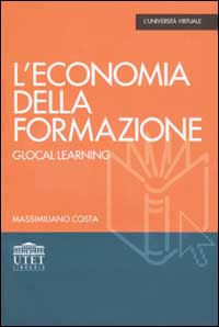 L'economia della formazione. Glocal learning