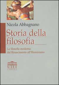 Storia della filosofia. Vol. 2: La filosofia moderna: dal Rinascimento all'illuminismo