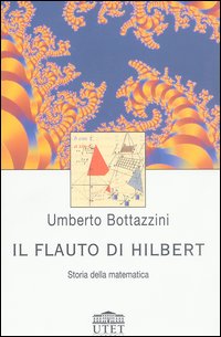 Il flauto di Hilbert. Storia della matematica