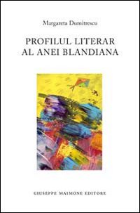 Profilul literar al Anei Blandiana. Ediz. rumena