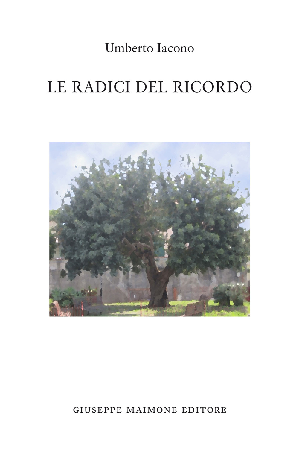 Le radici del ricordo