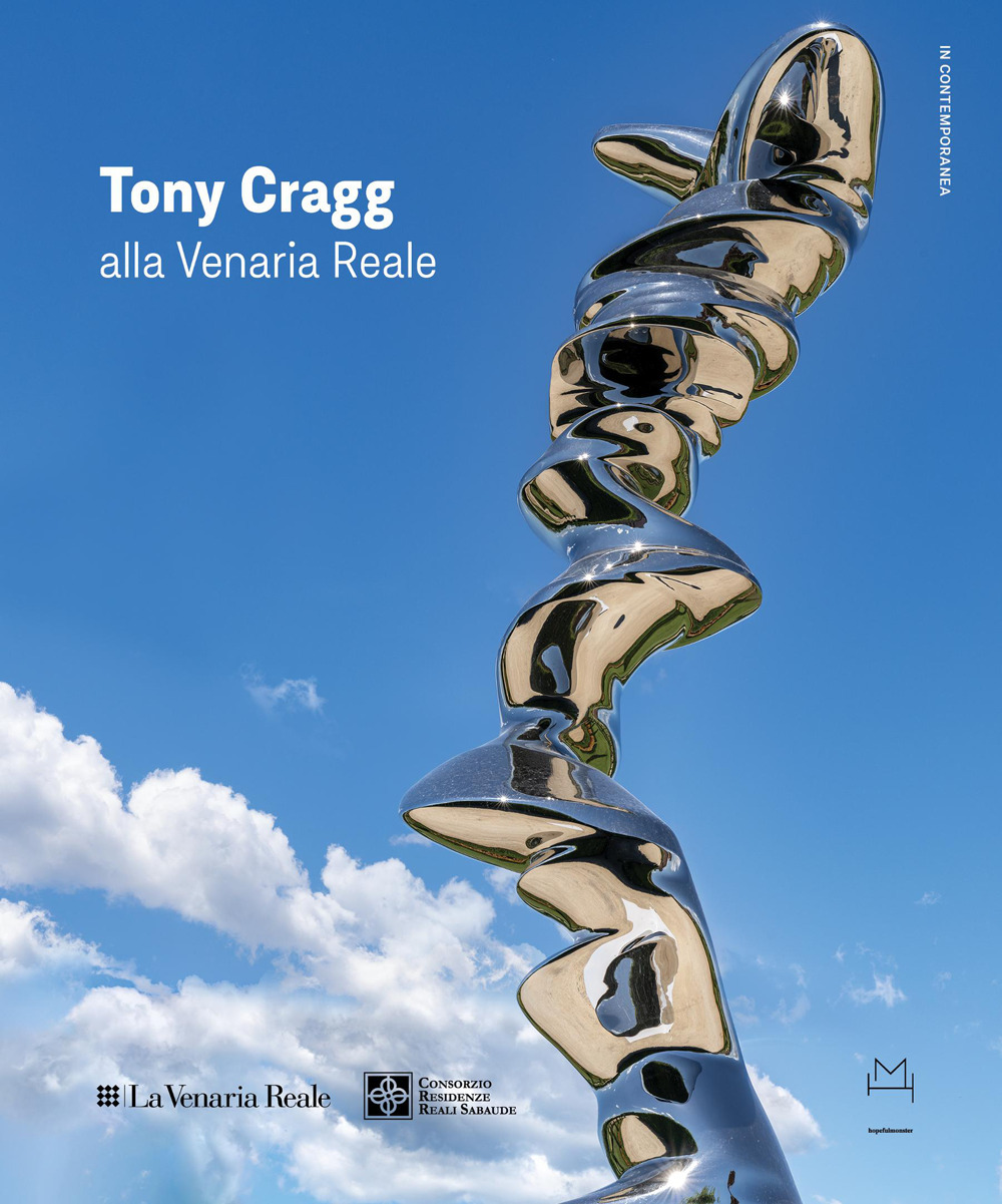Tony Cragg alla Reggia di Venaria. Ediz. italiana e inglese