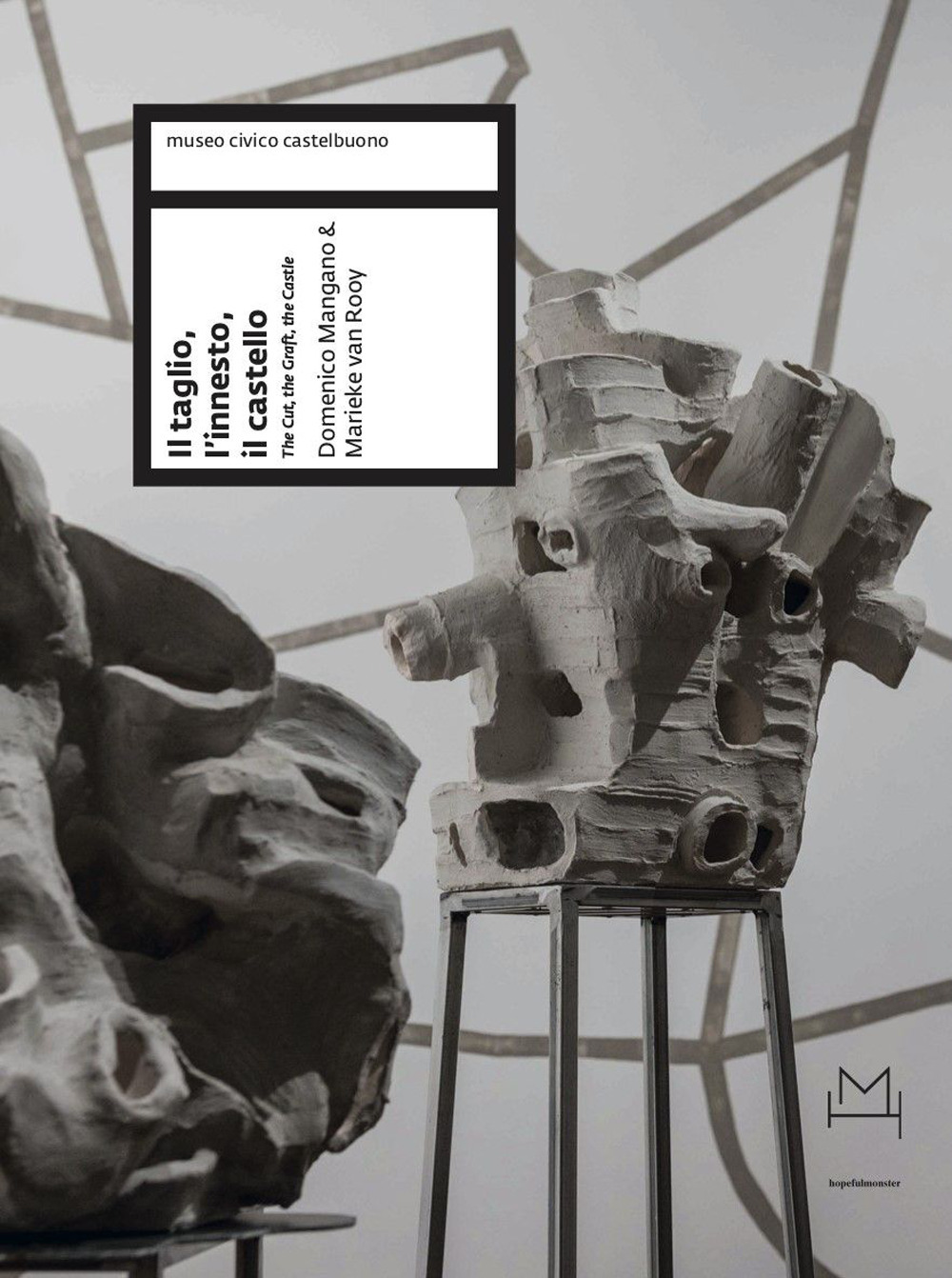 Il taglio, l'innesto, il castello (The cut, the graft, the castle) di Domenico Mangano & Marieke van Rooy