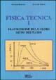 Fisica tecnica. Vol. 1: Trasmissione del calore. Moto dei fluidi