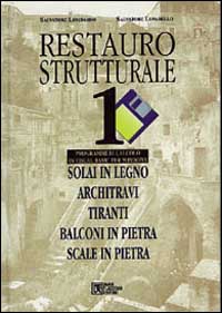 Restauro strutturale. Vol. 1