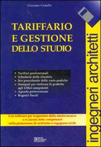 Tariffario e gestione dello studio. Ingegneri architetti F