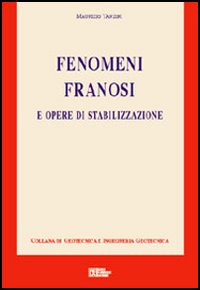 Fenomeni franosi e opere di stabilizzazione