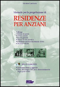Residenze per anziani. Manuale di progettazione