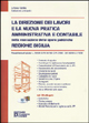La direzione dei lavori e la nuova pratica amministrativa e contabile nelle esecuzione delle opere pubbliche