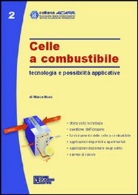 Celle a combustibile. Tecnologia e possibilità applicative