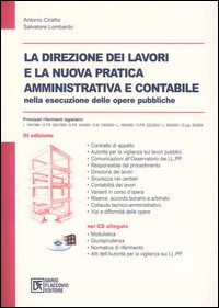 La direzione dei lavori e la nuova pratica amministrativa e contabile nelle esecuzione delle opere pubbliche
