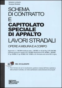 Schema di contratto e capitolato speciale di appalto. Lavori stradali. Opere a misura e a corpo