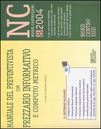 Manuale del preventivista con prezzario informativo e computo metrico. Vol. 8: NC. Nuove costruzioni