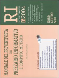 Manuale del preventivista con prezzario informativo e computo metrico. Vol. 6: RI. Ristrutturazioni