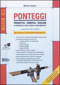 Ponteggi. Progetto, verifiche, disegni di ponteggi a tubi e giunti o prefabbricati