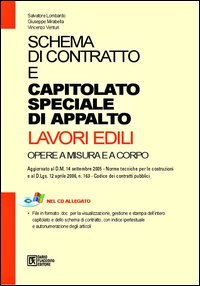 Schema di contratto e capitolato speciale d'appalto. Lavori edili. Opere a misura e a corpo